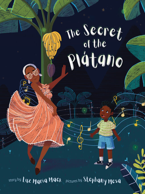 Title details for The Secret of the Plátano by Luz Maria Mack - Available